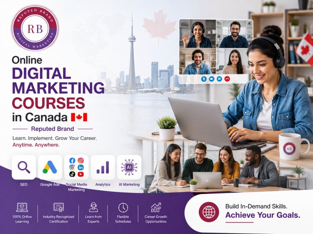 Online Digital Marketing Courses in Canada – Reputed Brand